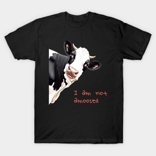 I Am Not Amoosed Pun Cartoon Style Cow T-Shirt